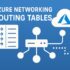 Azure Virtual Network Peering: Connecting Isolated Networks